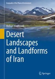 Desert Landscapes and Landforms of Iran (Repost)