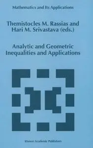 Analytic and Geometric Inequalities and Applications