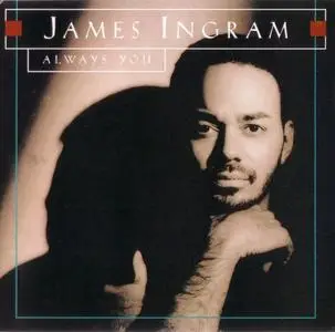 James Ingram - Always You (1993) {Warner}