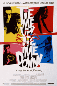 ¡Átame! / Tie Me Up! Tie Me Down! - by Pedro Almodóvar (1990)