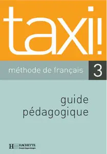 Méthode de français Taxi 3