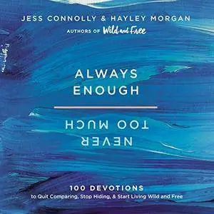 Always Enough, Never Too Much [Audiobook]