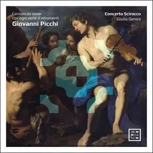 Concerto Scirocco & Giulia Genini - Picchi: Canzoni da sonar con ogni sorte d'istromenti (2020)