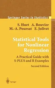 Statistical Tools for Nonlinear Regression: A Practical Guide With S-PLUS and R Examples (Repost)