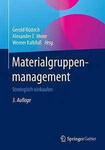 Materialgruppenmanagement: Strategisch einkaufen (Repost)