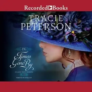 «In Times Gone By» by Tracie Peterson