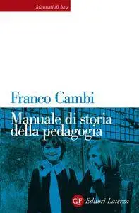 Franco Cambi - Manuale di storia della pedagogia