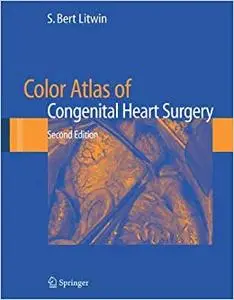 Color Atlas of Congenital Heart Surgery (Repost)