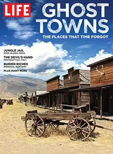LIFE Ghost Towns
