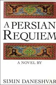 A Persian Requiem by Simin Daneshvar