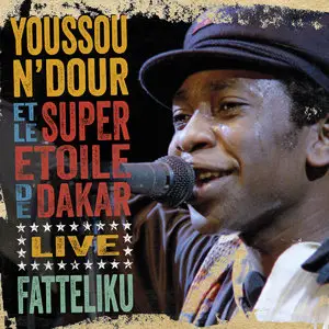 Youssou N'Dour - Fatteliku: Live In Athens 1987 (2015)