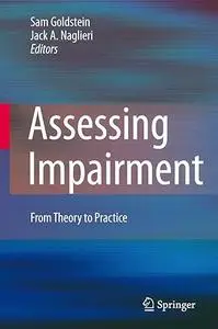 Assessing Impairment: From Theory to Practice (Repost)