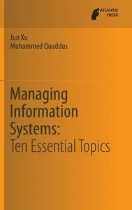 Managing Information Systems: Ten Essential Topics (Repost)