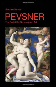 Pevsner - The Early Life: Germany and Art [Repost]