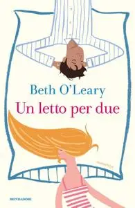 Beth O'Leary - Un letto per due