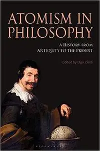 Atomism in Philosophy: A History from Antiquity to the Present