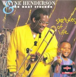 Wayne Henderson - Sketches Of Life (1993) {Charly}