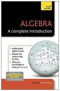 Algebra: A Complete Introduction (Teach Yourself) (Repost)