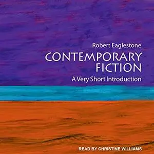 Contemporary Fiction: A Very Short Introduction [Audiobook]