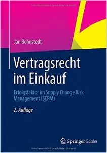 Vertragsrecht im Einkauf: Erfolgsfaktor im Supply Change Risk Management