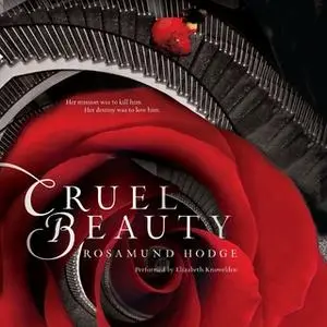 «Cruel Beauty» by Rosamund Hodge