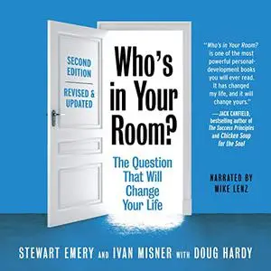 Who's in Your Room?: Revised and Updated: The Question That Will Change Your Life [Audiobook]