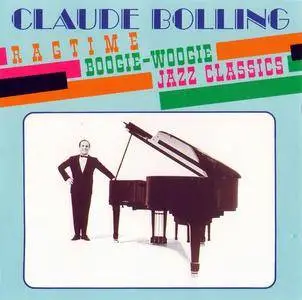 Claude Bolling - Ragtime Boogie-Woogie Jazz Classics [Recorded 1966-1970] (1990)