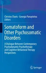 Somatoform and Other Psychosomatic Disorders (Repost)