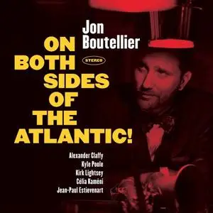 Jon Boutellier - On Both Sides of the Atlantic! (2020)