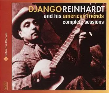 Django Reinhardt - And His American Friends Complete Sessions (2000)
