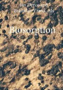 "Biosorption" ed. by Jan Derco and Branislav Vrana
