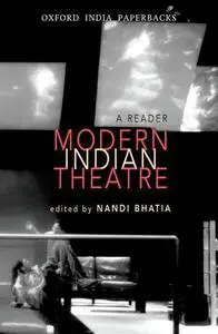 Modern Indian Theatre: A Reader