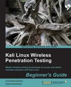 «Kali Linux Wireless Penetration Testing: Beginner's Guide» by Vivek Ramachandran