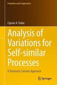 Analysis of Variations for Self-similar Processes: A Stochastic Calculus Approach (repost)