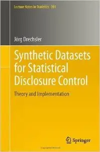 Synthetic Datasets for Statistical Disclosure Control: Theory and Implementation (Repost)