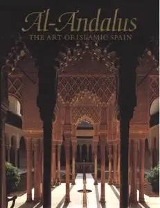 Jerrilynn Denise Dodds, "Al-Andalus: The Art of Islamic Spain"