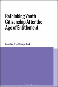 Rethinking Youth Citizenship After the Age of Entitlement