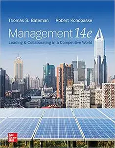 Management: Leading & Collaborating in a Competitive World, 14th Edition