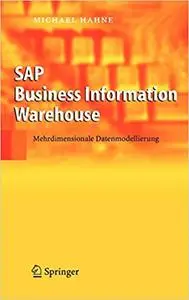 SAP Business Information Warehouse: Mehrdimensionale Datenmodellierung