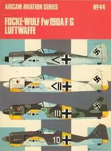 Focke-Wulf Fw 190A/F/G Luftwaffe (Aircam Aviation Series 44) [Repost]