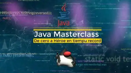 Java Masterclass: De cero a Heroe en tiempo record