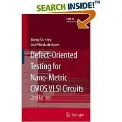 Defect-Oriented Testing for Nano-Metric CMOS VLSI Circuits