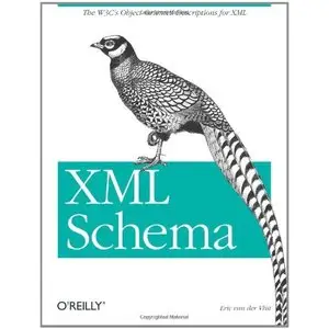 Eric van der Vlist, XML Schema: The W3C's Object-Oriented Descriptions for XML (Repost) 