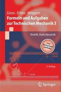 Formeln und Aufgaben zur Technischen Mechanik 3: Kinetik, Hydrodynamik (Auflage: 9) [Repost]