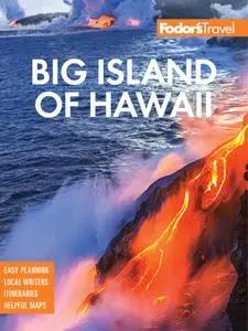 Fodor's Big Island of Hawaii (Full-color Travel Guide), 7th Edition