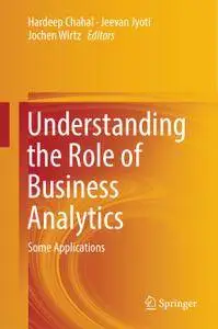 Understanding the Role of Business Analytics: Some Applications (Repost)