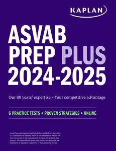 ASVAB Prep Plus 2024-2025: 6 Practice Tests + Proven Strategies + Online + Video (Kaplan Test Prep)
