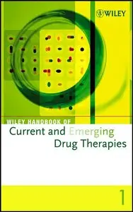  Inc. John Wiley & Sons, Wiley Handbook of Current and Emerging Drug Therapies, Volumes 1- 4 (Repost) 