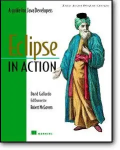 Eclipse in Action: A Guide for the Java Developer (REPOST)