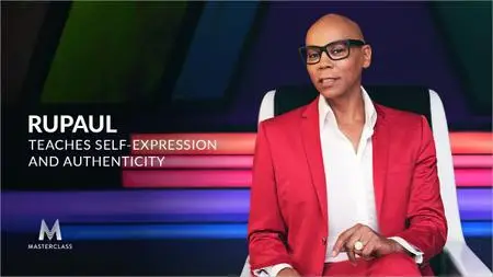 MasterClass - RuPaul Teaches Self-Expression and Authenticity